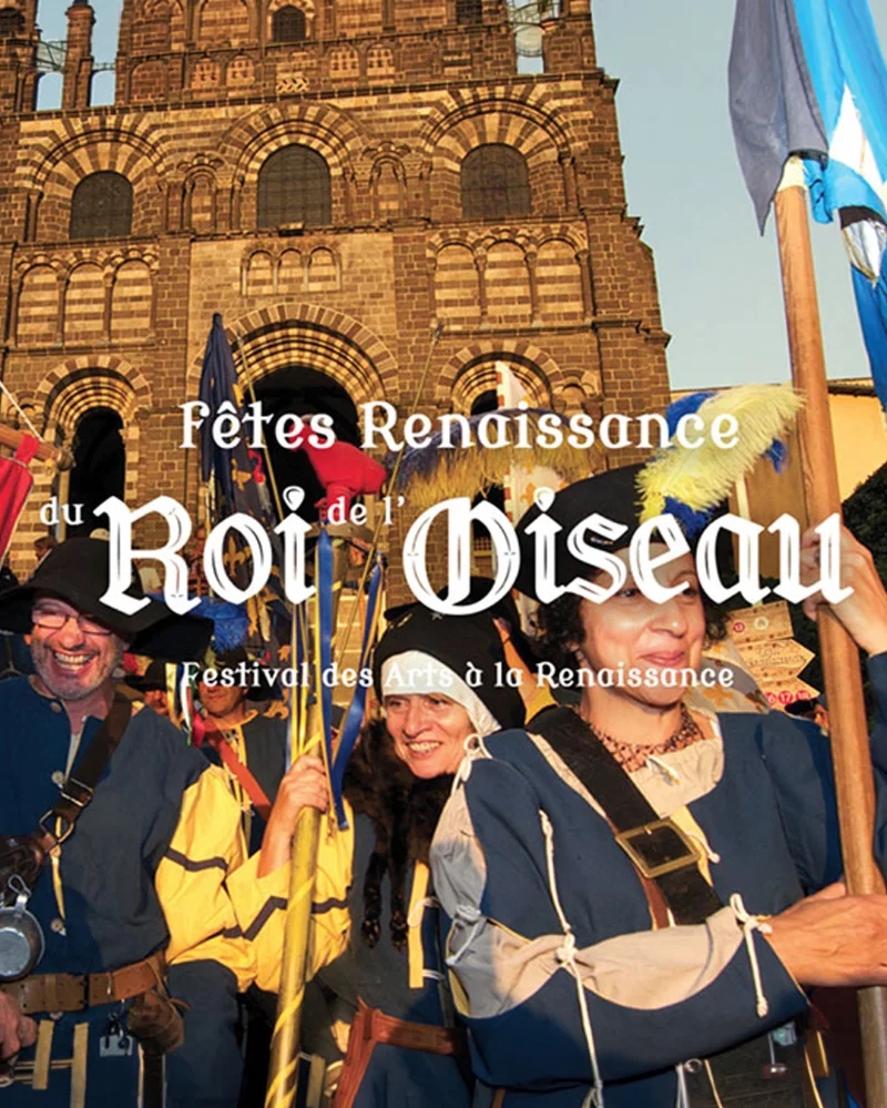 Festival Renaissance du Roi de l'Oiseau 2026 au Puy-en-Velay