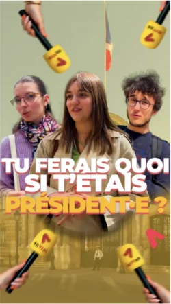 TU FERAIS QUOI SI T'ÉTAIS PRÉSIDENT ?