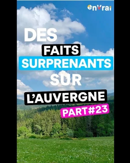 DES FAITS SURPRENANTS SUR L'AUVERGNE #23 - JeRénove