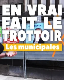 [ EN VRAI FAIT LE TROTTOIR ] Les municipales