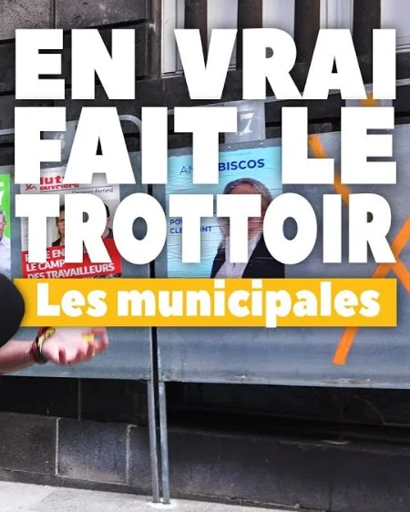 [ EN VRAI FAIT LE TROTTOIR ] Les municipales
