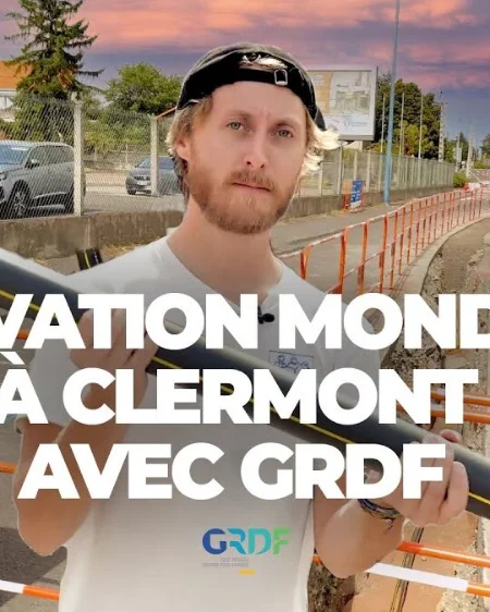 INNOVATION MONDIALE À CLERMONT AVEC GRDF