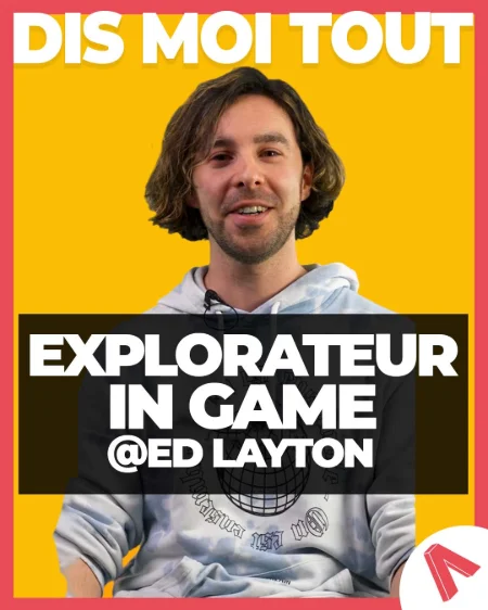 ED LAYTON : EXPLORATEUR IN GAME