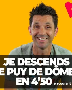 [ DIS MOI TOUT ] JE DESCEND LE PUY DE DÔME EN 4"50