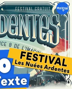 [ L'info en Texte ] Festival Les Nuées Ardentes