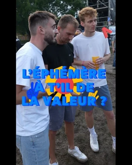 L'ÉPHÉMÈRE A T'IL DE LA VALEUR ?