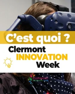 C'EST QUOI LA CLERMONT INNOVATION WEEK ?