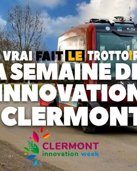 [ EN VRAI FAIT LE TROTTOIR ] LA SEMAINE DE L'INNOVATION À CLERMONT