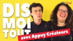 [ DIS MOI TOUT ] avec Appuy Créateurs