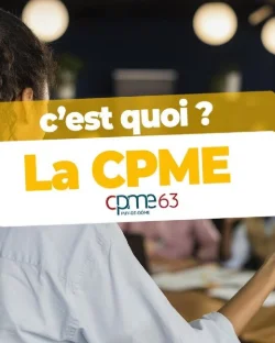 C'EST QUOI LA CPME ?