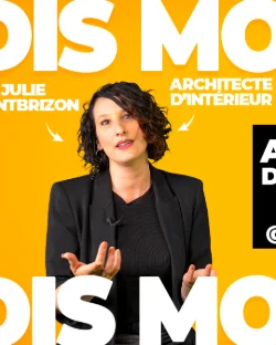 ARCHITECTE D'INTÉRIEUR : derrière chaque projet, une histoire