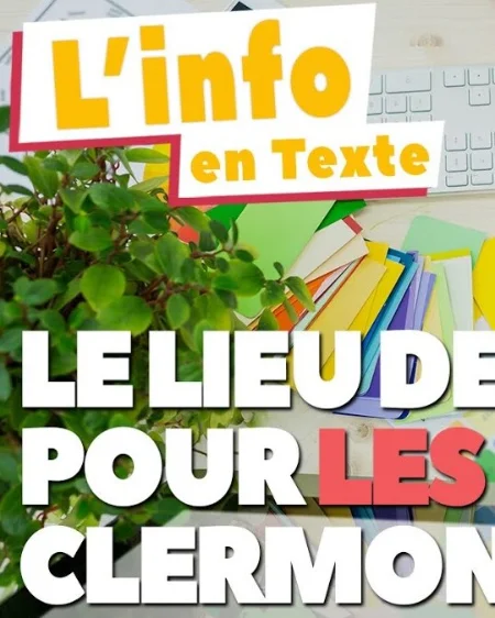 LE LIEU DE RÊVE POUR LES ARTISTES CLERMONTOIS