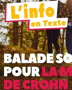 [ INFO EN TEXTE ] BALADE SOLIDAIRE POUR LA MALADIE DE CROHN