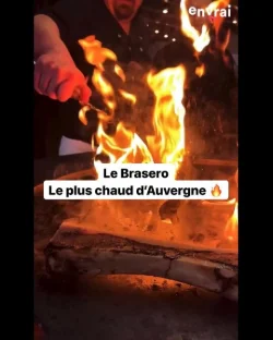 Le Brasero le plus chaud d’Auvergne 🔥