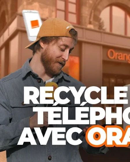 RECYCLE TON TÉLÉPHONE AVEC ORANGE !