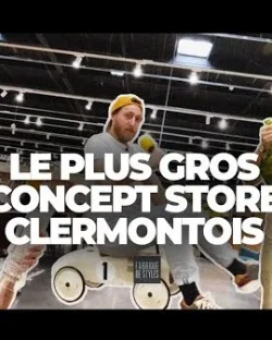 LE PLUS GROS CONCEPT STORE CLERMONTOIS
