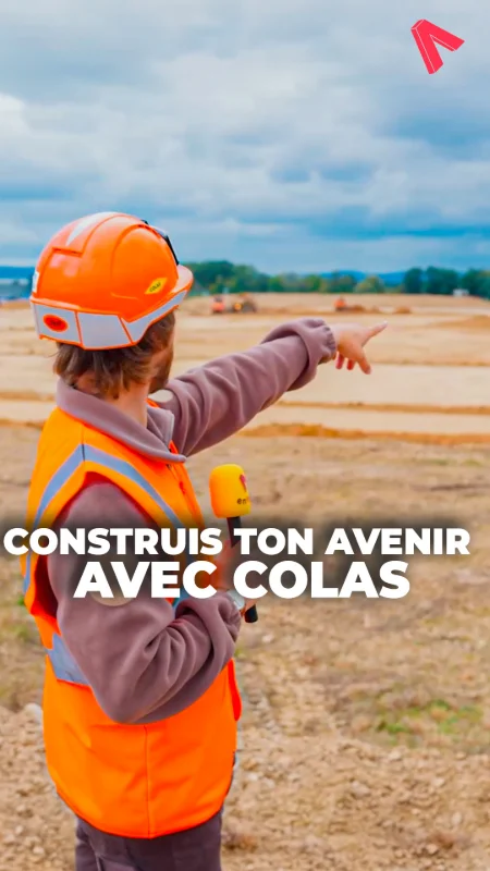 Construis ton avenir chez COLAS