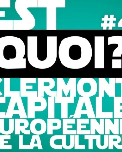L'EXPLAINER | CLERMONT CAPITALE EUROPÉENNE DE LA CULTURE