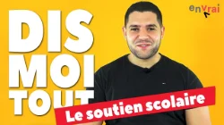 [ DIS MOI TOUT ] Le soutien scolaire, ça a du bon