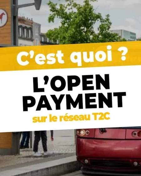 PROLIXE | C'EST QUOI L'OPEN PAYMENT SUR LE RÉSEAU T2C ?