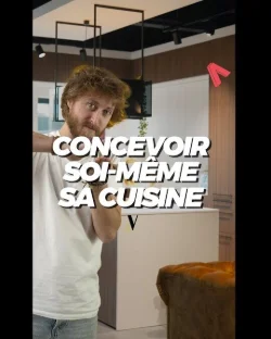 CONCEVOIR SOI-MÊME SA CUISINE AVEC LA CUISINE LOUISE VERLAINE